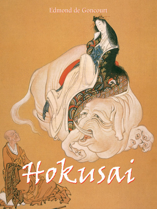 Title details for Hokusai by Edmond de Goncourt - Available